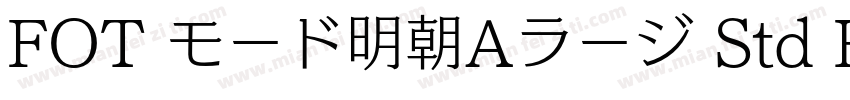 FOT モード明朝Aラージ Std R字体转换
